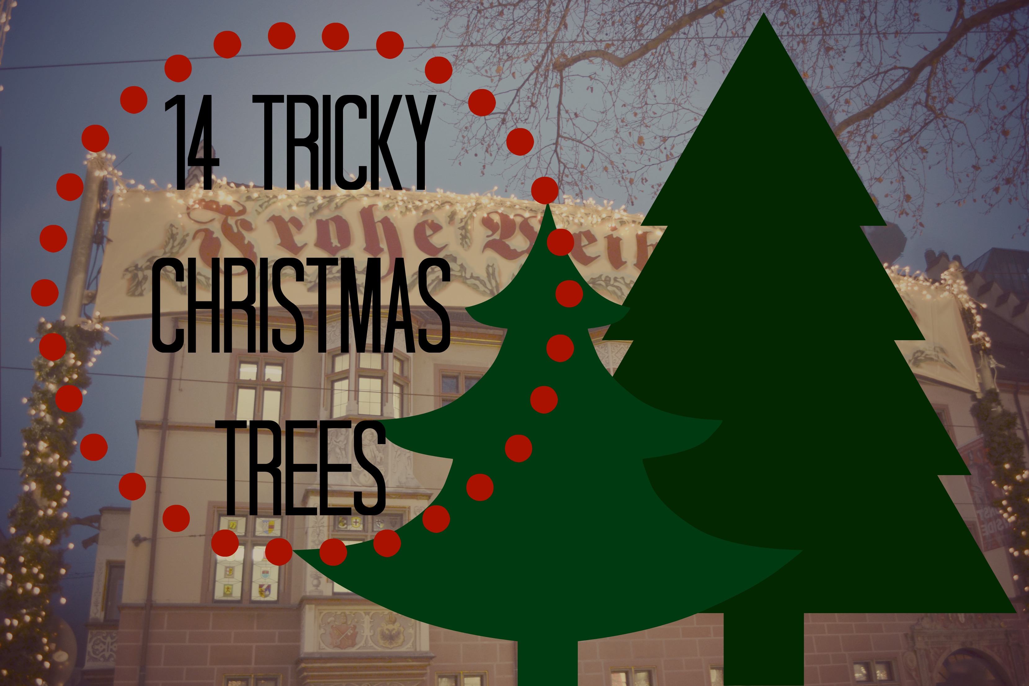 14 Awesome Christmas Trees That Aren’t Actually Christmas Trees
