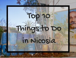 The Top 10 Things to Do in Nicosia, Cyprus